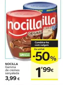 Caprabo NOCILLA Gamma de cremes senyalada oferta