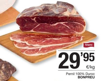 BonpreuEsclat Pernil 100% Duroc Bonpreu oferta