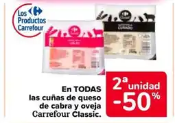Carrefour Market CARREFOUR CLASSIC En todas las cuñas de queso de cabra y oveja oferta