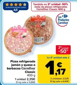 Carrefour Pizza refrigerada jamón y queso o barbacoa Carrefour Classic oferta