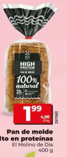Dia Supermercados El Molino de Dia pan de molde alto en proteínas oferta