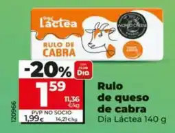 Dia Supermercados Dia Lactea rulo de queso de cabra oferta