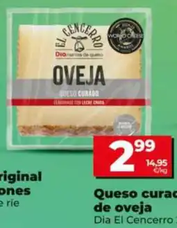 Dia Supermercados Dia El Cencerro queso curado de oveja oferta