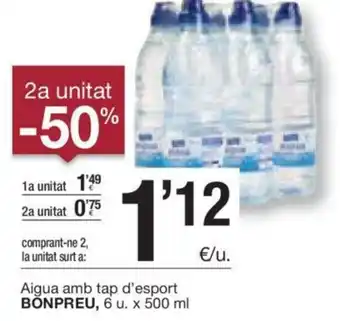 BonpreuEsclat Aigua Amb Tap D'Esport Bonpreu, 6 u. x 500 ml oferta