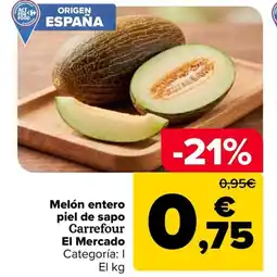 Carrefour CARREFOUR EL MERCADO Melón entero piel de sapo oferta