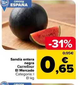 Carrefour CARREFOUR EL MERCADO Sandía entera negras oferta