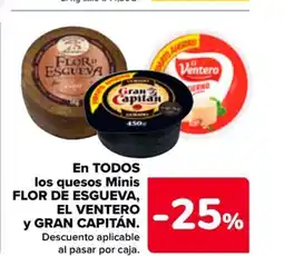 Carrefour FLOR DE ESGUEVA, EL VENTERO y GRAN CAPITÁN. En todos los quesos minis oferta