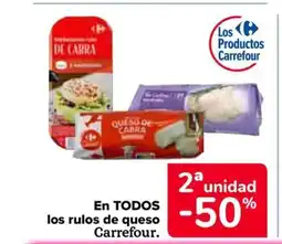 Carrefour CARREFOUR En todos los rulos de queso oferta