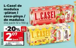 Maxi Dia L.Casei de maduixa -plàtan i coco-pinya / de maduixa oferta