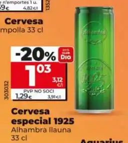 Maxi Dia Alhambra cervesa especial 1925 oferta