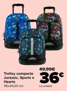 Carrefour Trolley compacto Jurassic, Sports o Hearts oferta