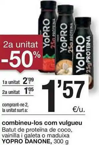BonpreuEsclat 2a Unitat -50% Batut De Proteïna De Coco Vainilla I Galeta O Maduixa Yopro Danone oferta