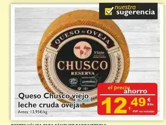 Supermercados La Despensa Queso Chusco Viejo Leche Cruda Oveja oferta