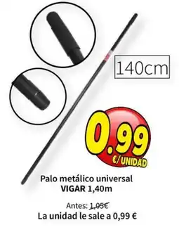 SPAR Vigar palo metálico universal oferta