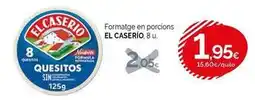 Condis El caserío - formatge en porcions oferta