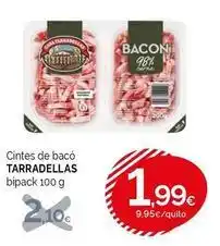 Condis Casa tarradellas - cintes de baco oferta