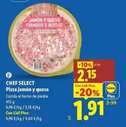 Lidl Chef select pizza jamon y queso oferta