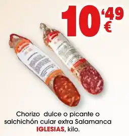 TOP Cash & Carry Iglesias chorizo dulce o picante o salchichón cular extra salamanca oferta