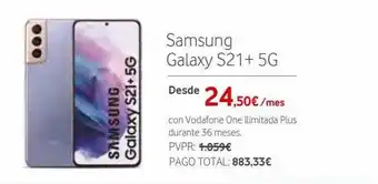 Vodafone Samsung Galaxy S21+5g oferta