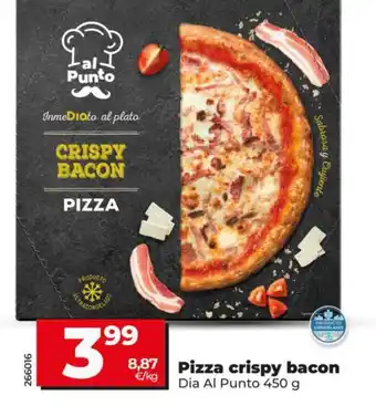 Dia Al Punto pizza crispy bacon