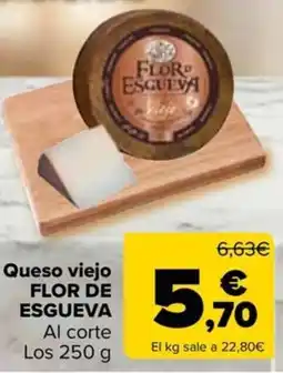 Carrefour Market Flor de esgueva queso viejo oferta
