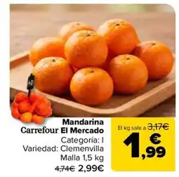Carrefour Market Carrefour El Mercado mandarina oferta