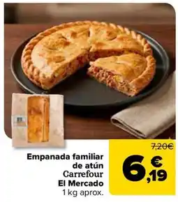 Carrefour Market Carrefour El Mercado empanada familiar de atún oferta