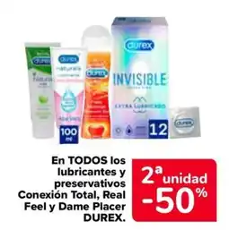 Carrefour Market Durex en todos los lubricantes y preservativos conexion total real feel y dame placer oferta