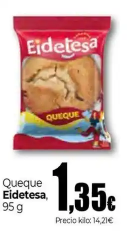 Unide Supermercados Eidetesa queque oferta