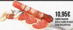 Claudio Chorizo tradicion revilla calibre 80 dulce extra sin gluten oferta