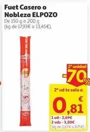 Alcampo Elpozo - fuet casero o nobleza oferta