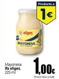 Unide Supermercados Ifa eliges - mayonesa oferta