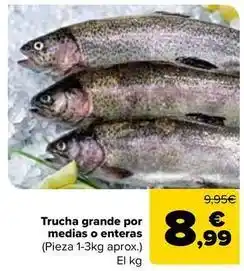 Carrefour Market Trucha grande por medias o enteras oferta