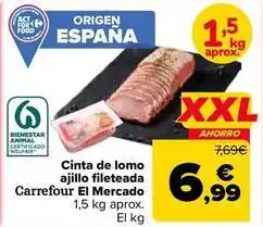 Carrefour Market Carrefour - cinta de lomo ajillo fileteada el mercado oferta