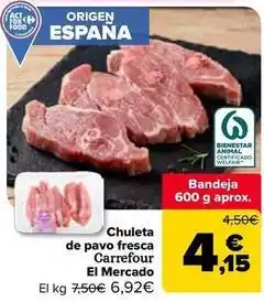 Carrefour Market Carrefour - chuleta de pavo fresca el mercado oferta