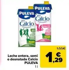 Carrefour Market Puleva - leche entera, semi o desnatada calcio oferta
