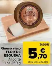 Carrefour Market Flor de esgueva - queso viejo oferta