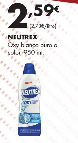 Supermercados Lupa Neutrex Oxy blanco puro o color oferta