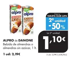 Supermercados Lupa Alpro de Danone bebida de almendras o almendras sin azúcar oferta