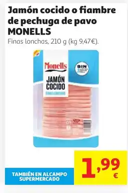 Alcampo MONELLS Jamón cocido o fiambre de pechuga de pavo oferta