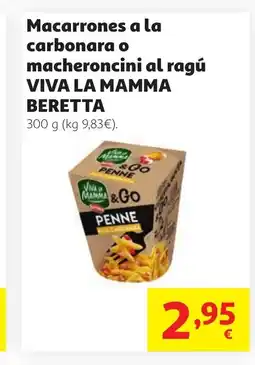 Alcampo VIVA LA MAMMA BERETTA Macarrones a la carbonara o macheroncini al ragú oferta