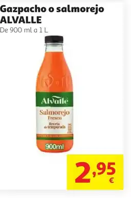 Alcampo ALVALLE Gazpacho o salmorejo oferta