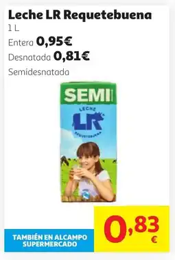 Alcampo LR Leche Requetebuena oferta
