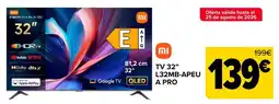 Carrefour Xiaomi TV 32" L32MB-APEU A PRO oferta