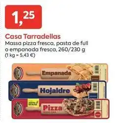 Suma Supermercados Casa tarradellas - massa pizza fresca, pasta de full o empanada fresca oferta