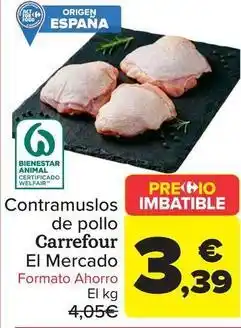 Carrefour Carrefour el mercado - contramuslos de pollo oferta