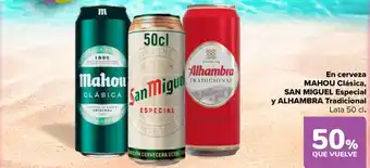 En cerveza MAHOU Clásica, SAN MIGUEL Especial y ALHAMBRA Tradicional