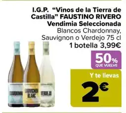 Carrefour FAUSTINO RIVERO I.G.P. "Vinos de la Tierra de Castilla" Vendimia Seleccionada oferta