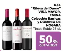 Carrefour VIÑA MAYOR, EMINA y DOMINIO DE NOGARA D.O. "Ribera del Duero" Colección Barricas oferta