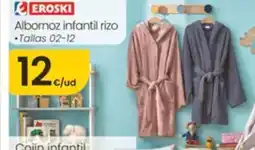 Eroski EROSKI Albornoz infantil rizo oferta